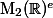 \mathrm{M}_2(\mathbb{R})^e