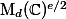 \mathrm{M}_d(\mathbb{C})^{e/2}