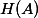 H(A)
