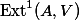 \operatorname{Ext}^1(A, V)