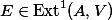 E \in \operatorname{Ext}^1(A, V)
