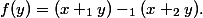  f(y) = (x +_1 y) -_1 (x +_2 y). 