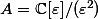 A = \mathbb{C}[\varepsilon]/(\varepsilon^2)