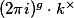 (2 \pi i)^g \cdot k^\times