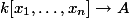 k[x_1, \ldots, x_n] \to A
