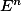E^n