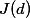 J(d)