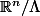 \mathbb{R}^n/\Lambda