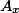 A_x