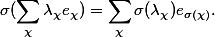  \sigma(\sum_\chi \lambda_\chi e_\chi) = \sum_\chi \sigma(\lambda_\chi) e_{\sigma(\chi)}. 